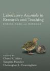 Image for Laboratory Animals in Research and Teaching : Ethics, Care, and Methods