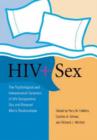 Image for HIV and sex  : the psychosocial and interpersonal dynamics of HIV-seropositive gay and bisexual men&#39;s relationships