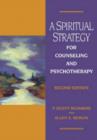 Image for A Spiritual Strategy for Counseling and Psychotherapy