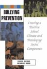 Image for Bullying prevention  : creating a positive school climate and developing social competence