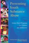 Image for Preventing Youth Substance Abuse : Science-Based Programs for Children and Adolescents