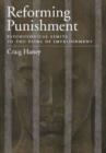 Image for Reforming punishment  : psychological limits to the pains of imprisonment