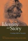 Image for Identity and Story : Creating Self in Narrative