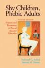 Image for Shy Children, Phobic Adults : Nature and Treatment of Social Anxiety Disorder