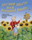 Image for Striped shirts and flowered pants  : a story about Alzheimer&#39;s disease for young children