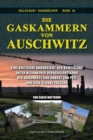 Image for Die Gaskammern von Auschwitz : Eine kritische Durchsicht der Beweislage unter besonderer Berucksichtigung der Argumente von Robert van Pelt und Jean-Claude Pressac
