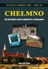 Image for Chelmno : Ein Geutsches Lager in Geschichte und Propaganda