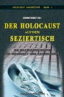 Image for Der Holocaust auf dem Seziertisch : Die wachsende Kritik an Wahrheit und Erinnerung