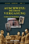 Image for Auschwitz, Die erste Vergasung