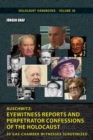 Image for Auschwitz  : eyewitness reports and perpetrator confessions of the Holocaust