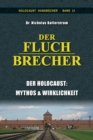 Image for Der Fluchbrecher : Der Holocaust, Mythos &amp; Realitat