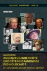 Image for Auschwitz, Augenzeugenberichte und Tatergestandnisse des Holocaust : 30 Gaskammer-Zeugen kritisch gepruft