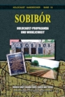 Image for Sobibor : Holocaust Propaganda und Wirklichkeit