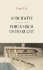 Image for Auschwitz - forensisch untersucht