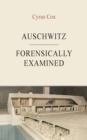 Image for Auschwitz - Forensically Examined