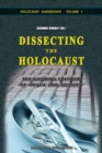 Image for Dissecting the Holocaust : The Growing Critique of &#39;Truth&#39; and &#39;Memory&#39;
