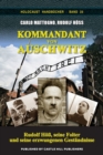 Image for Kommandant von Auschwitz : Rudolf Hoess, seine Folter und seine erzwungenen Gestandnisse