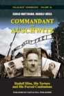 Image for Commandant of Auschwitz : Rudolf Hoess, His Torture and His Forced Confessions