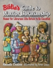 Image for Biblia&#39;s Guide to Warrior Librarianship