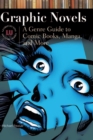 Image for Graphic novels  : a genre guide to comic books, manga, and more
