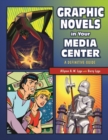 Image for Graphic Novels in Your Media Center : A Definitive Guide