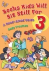 Image for Books kids will sit still for 3  : a read-aloud guide