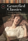 Image for Genrefied classics  : a guide to reading interests in classic literature