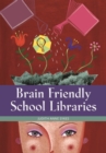Image for Brain Friendly School Libraries