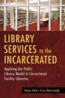Image for Library Services to the Incarcerated