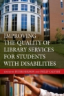 Image for Improving the Quality of Library Services for Students with Disabilities