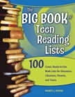 Image for The Big Book of Teen Reading Lists : 100 Great, Ready-to-Use Book Lists for Educators, Librarians, Parents, and Teens