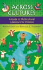 Image for Across Cultures : A Guide to Multicultural Literature for Children