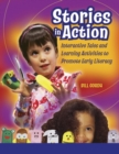 Image for Stories in Action : Interactive Tales and Learning Activities to Promote Early Literacy