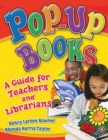 Image for Pop-Up Books : A Guide for Teachers and Librarians