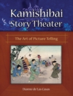 Image for Kamishibai Story Theater : The Art of Picture Telling