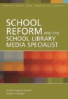 Image for School Reform and the School Library Media Specialist