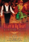 Image for A fire in my heart  : Kurdish tales