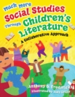 Image for Much more social studies through children&#39;s literature  : a collaborative approach