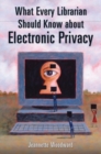 Image for What every librarian should know about electronic privacy