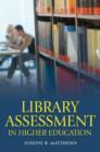 Image for Library Assessment in Higher Education