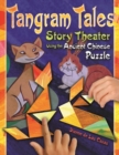 Image for Tangram Tales : Story Theater Using the Ancient Chinese Puzzle