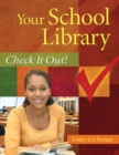 Image for Your School Library : Check It Out!