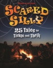 Image for Scared Silly : 25 Tales to Tickle and Thrill