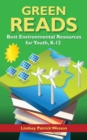 Image for Green Reads : Best Environmental Resources for Youth, K–12