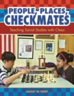 Image for People, Places, Checkmates : Teaching Social Studies with Chess