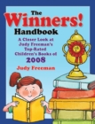Image for The winners! handbook  : a closer look at Judy Freeman&#39;s top-rated children&#39;s books of 2008