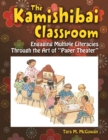 Image for The Kamishibai Classroom: Engaging Multiple Literacies Through the Art of &quot;Paper Theater&quot;