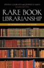Image for Rare book librarianship  : an introduction and guide