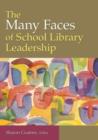 Image for The Many Faces of School Library Leadership