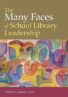 Image for The many faces of school library leadership